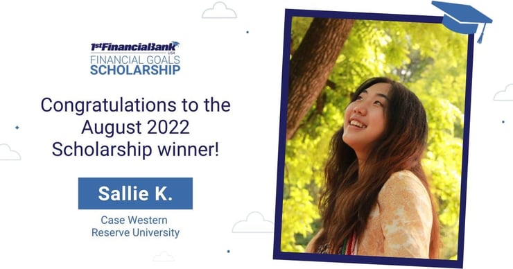 August 2022 1st Financial Bank USA Financial Goals Scholarship Winner: Sallie K.