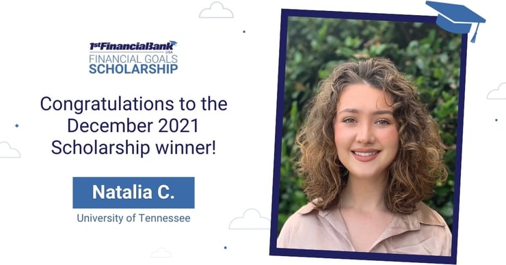 December 2021 1st Financial Bank USA Financial Goals Scholarship Winner: Natalia C.