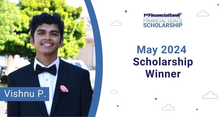 May 2024 1st Financial Bank USA Financial Goals Scholarship Winner: Vishnu P.