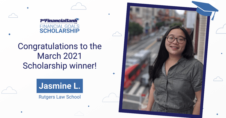 March 2021 1st Financial Bank USA Financial Goals Scholarship Winner: Jasmine L.